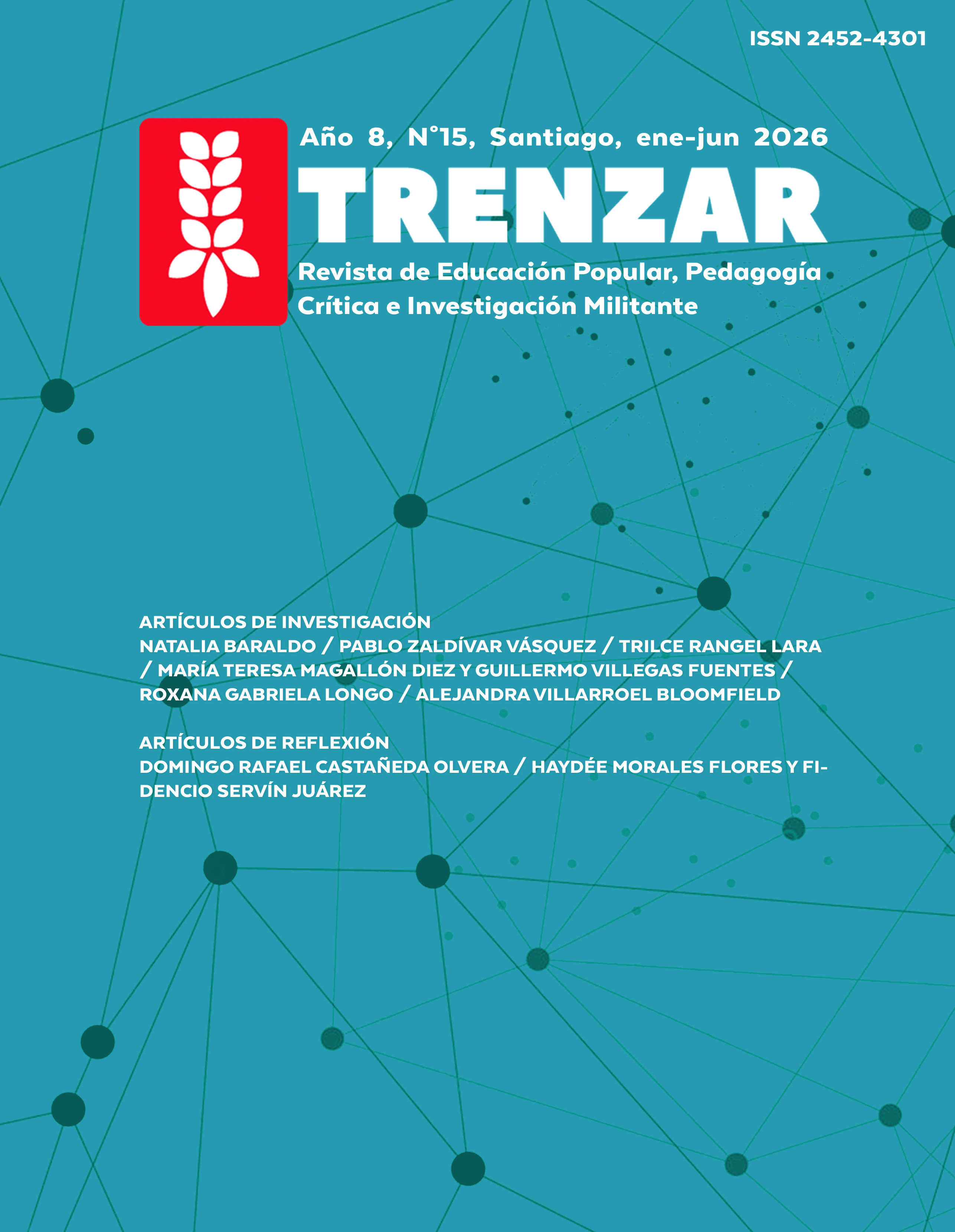 					Ver Vol. 8 Núm. 15 (2026): Trenzar. Revista de Educación Popular, Pedagogía Crítica e Investigación Militante
				