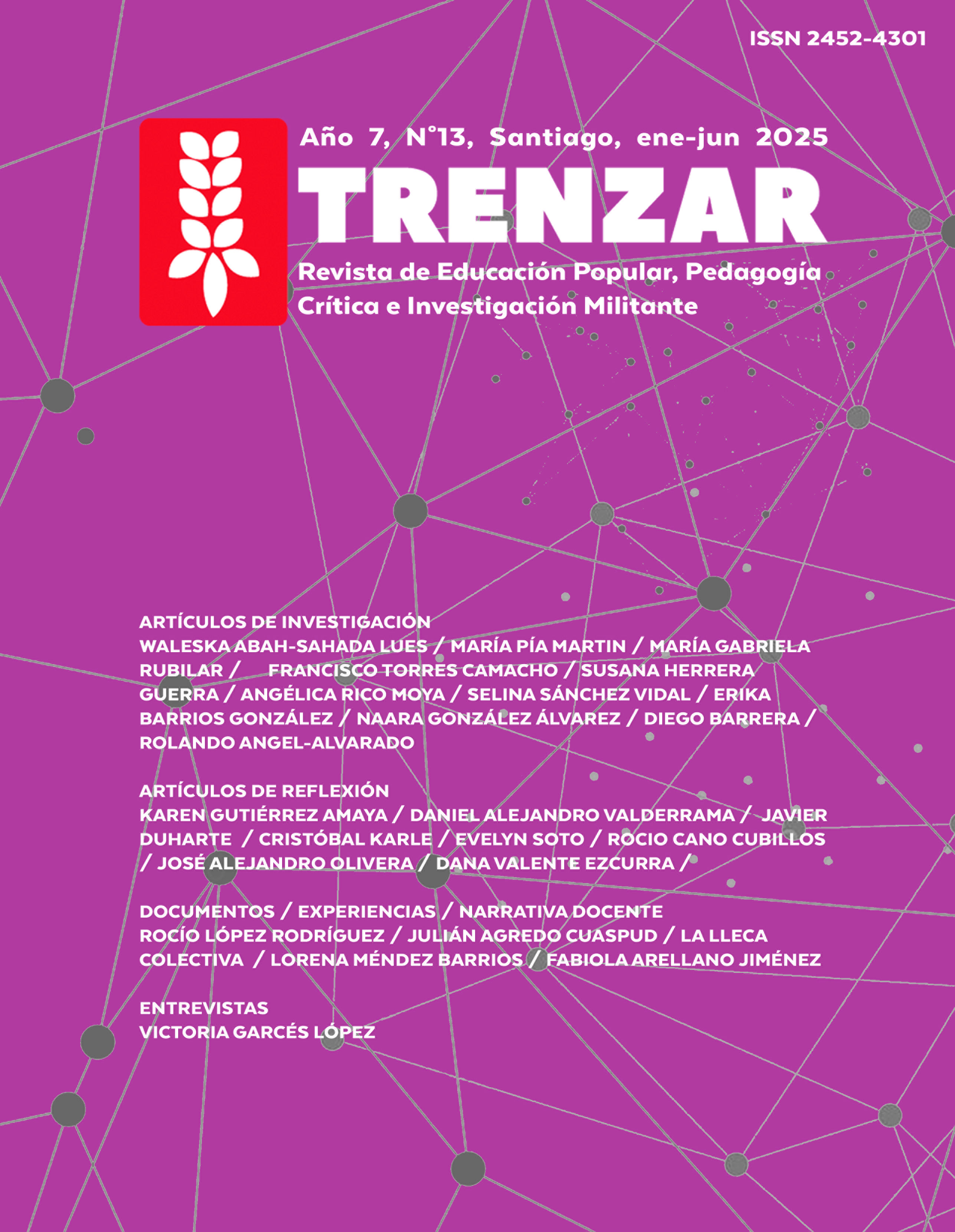 					Ver Vol. 7 Núm. 13 (2025): Trenzar. Revista de Educación Popular, Pedagogía Crítica e Investigación Militante
				